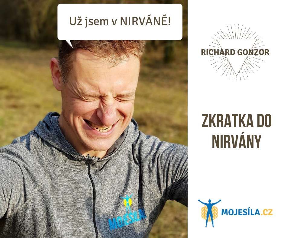 Richard Gonzor cvičí cvik - rychlá zkratka do NIRVÁNY - mojesila.cz